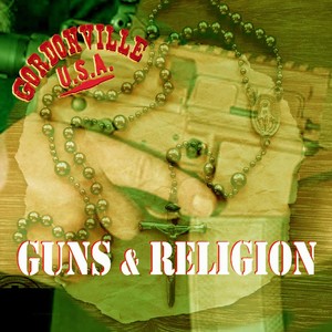 Guns & Religion