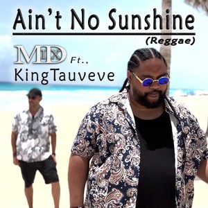 Ain't No Sunshine (Reggae)