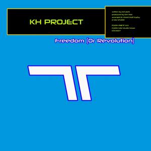 Freedom(Or Revolution) (Original Mix)