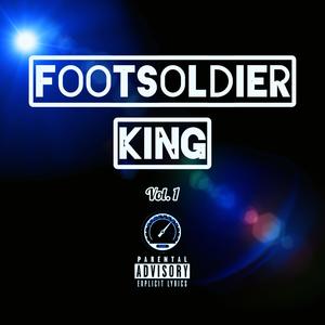 Foot Soldier King (Explicit)