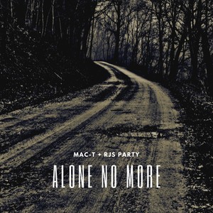 Alone No More (Explicit)