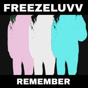 Remember (Explicit)