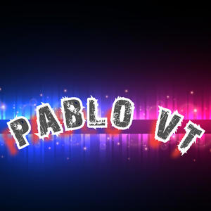 INICIOS PABLO VT (Explicit)