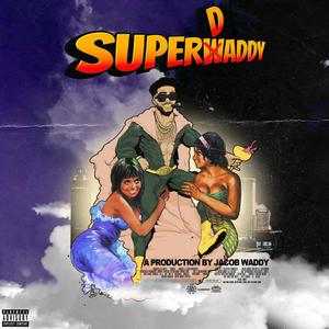 SUPERDADDY (Explicit)