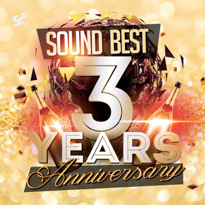 Sound Best 3 Years Anniversary
