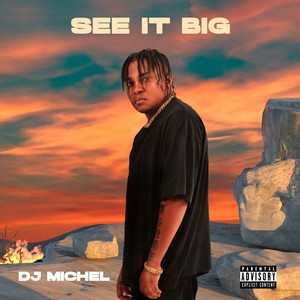 See It Big (Explicit)