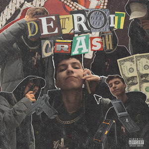 Detroit Crash (Explicit)