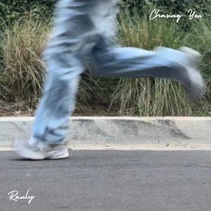 Chasing You