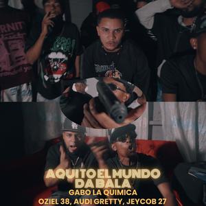 Aqui to el mundo da Bala (feat. Audi Gretty,Jeycob 27)