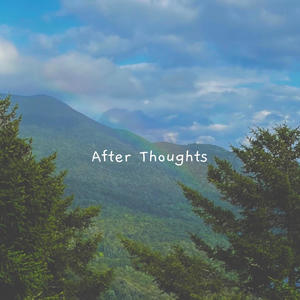 After Thoughts (Explicit)