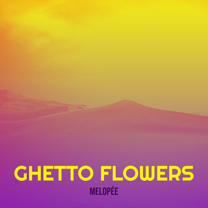 Ghetto Flowers
