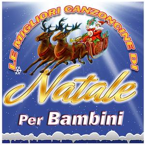 Le Migliori Canzoncine Di Natale Per Bambini