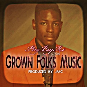 Grown Folks Music (feat. Fats) [Explicit]