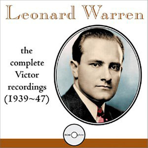 WARREN, Leonard: Complete Victor Recordings 1939-1947