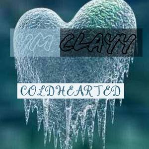 Cold Hearted (Explicit)