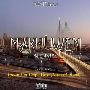 Makhuweni Remix (feat. Sean Da Dope, Kay-Payn & Sacul) [Explicit]