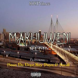 Makhuweni Remix (feat. Sean Da **, Kay-Payn & Sacul) (Explicit)