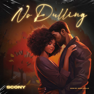 NO DULLING (Explicit)