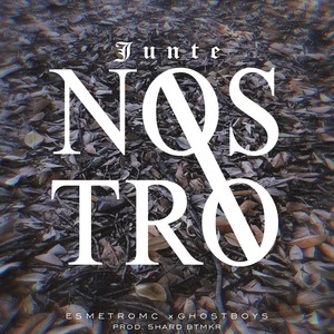 Junte nostro (Explicit)