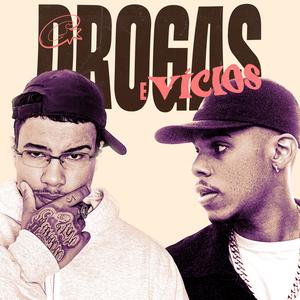 Drogas e Vícios (Explicit)