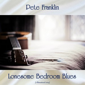 Lonesome Bedroom Blues (Remastered 2019)