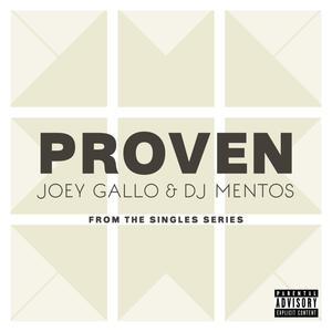 Proven (feat. Joey Gallo) [Explicit]