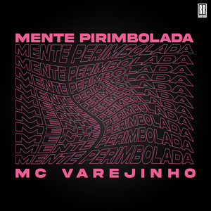 Mente Pirimbolada (Explicit)