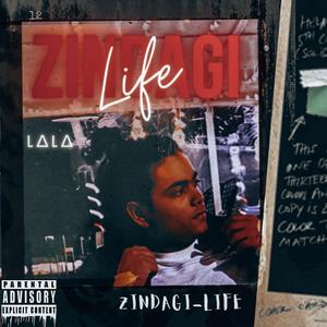 Zindagi/Life (Explicit)