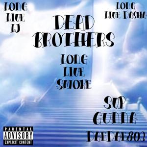 Dead Brothers (Explicit)