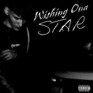 Wishing Ona Star (Freestyle) [Explicit]