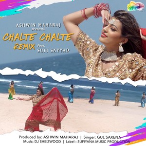 Chalte Chalte (Remix) [feat. Sufi Sayyad]