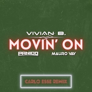 Movin' On (Carlo Esse Remix)