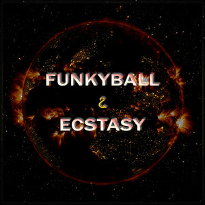 Funky Ball & Ecstasy (Original Mix)