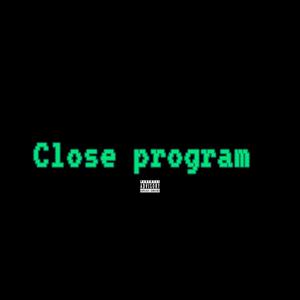 Close program (Explicit)