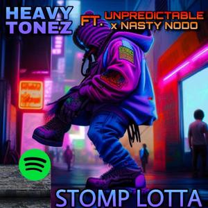 STOMP LOTTA (feat. Unpredictable & Nasty Nodo) [Explicit]