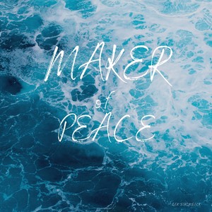 Maker of Peace