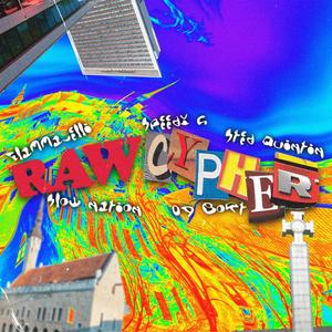 Raw Cypher (feat. Slow Nation, Speedy G, Og Bort & Sted) [Explicit]