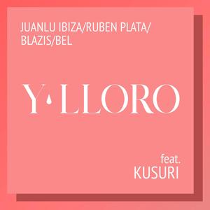 Y Lloro(feat. Ruben Plata, Blazis & Beliztic) (Explicit)