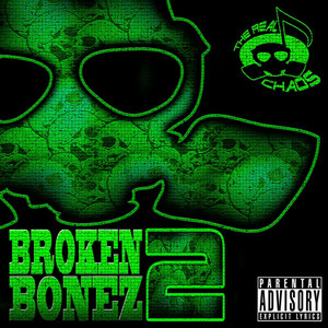 Broken Bonez 2 (Explicit)