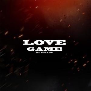 Love Game (feat. Mc Sollov) [Explicit]