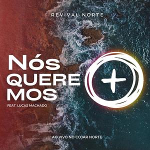 Nós Queremos Mais (feat. Lucas Machado)