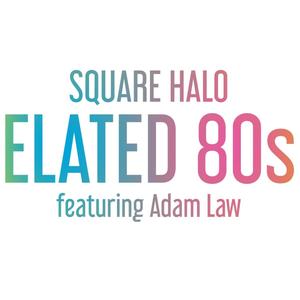 Elated 80s (feat. Adam Law)