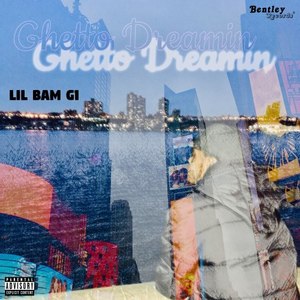 Ghetto Dreamin (Explicit)