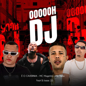 OOOOOH DJ (feat. Dj Isaac 22) (Explicit)