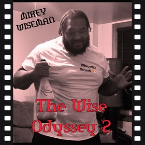 ￼￼￼ The Wise Odyssey  2 (Explicit)