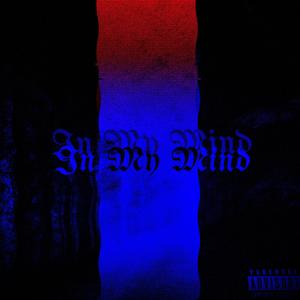 In My Mind (Explicit)