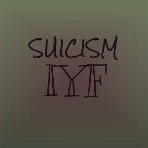 Suicism Iyf