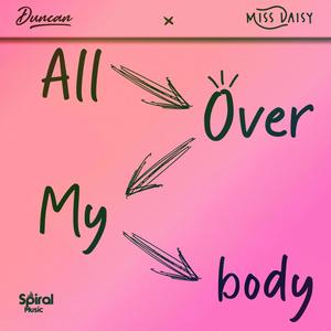 All over my body (feat. Miss Daisy)