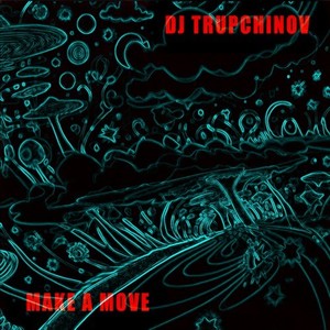 Make a Move (Original Mix)