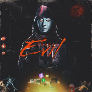 Evil (Explicit)